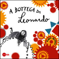9788857228945 - A bottega da Leonardo. Ediz. illustrata