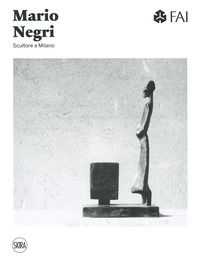 9788857242927 - Mario Negri. Scultore a Milano. Ediz. a colori