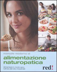 9788857303130 - Manuale moderno di alimentazione naturopatica
