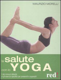 9788857303147 - La salute con lo yoga