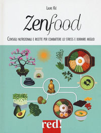 9788857307589 - Zenfood. Consigli nutrizionali e ricette per combattere lo stress e dormire meglio