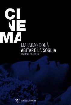 9788857504063 - Abitare la soglia. Cinema e filosofia