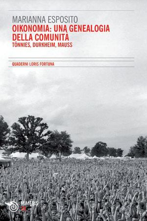 9788857507347 - Oikonomia: una genealogia della comunità