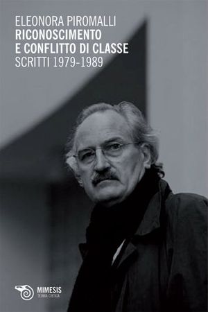 9788857507415 - Riconoscimento e conflitto di classe