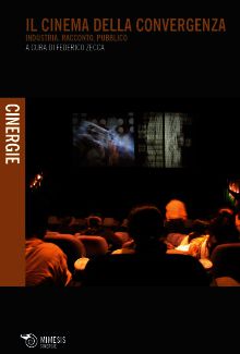 9788857509013 - Il cinema della convergenza