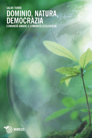 9788857514383 - Dominio, natura, democrazia