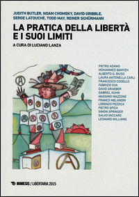 9788857527086 - La pratica della libertà e i suoi limiti