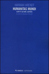 9788857529493 - Humanitas mundi. Scritti su Karl Jaspers