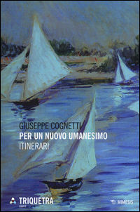 9788857537085 - Per un nuovo umanesimo. Itinerari