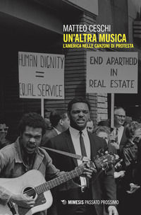 9788857545325 - Un'altra musica. L'America nelle canzoni di protesta