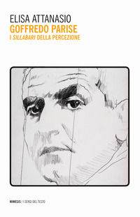 9788857551104 - Goffredo Parise. I Sillabari della percezione