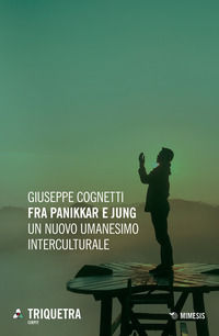 9788857560199 - Fra Panikkar e Jung. Un nuovo umanesimo interculturale