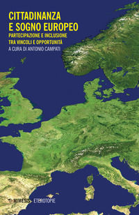 9788857564623 - Cittadinanza e sogno europeo. Partecipazione e inclusione tra vincoli e opportunità