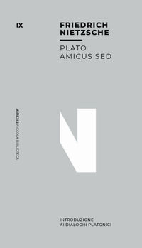 9788857569796 - Plato amicus sed. Introduzione ai dialoghi platonici