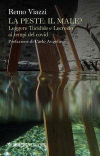 9788857576688 - La peste: il male? Leggere Tucidide e Lucrezio ai tempi del covid
