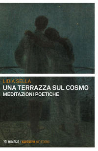 9788857586878 - Una terrazza sul cosmo. Meditazioni poetiche