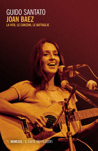 9788857593517 - Joan Baez. La vita, le canzoni, le battaglie