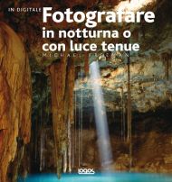 9788857600956 - Fotografare in notturna o con luce tenue