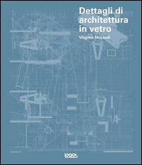 9788857601526 - Dettagli di architettura in vetro + CD