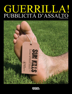 9788857602219 - Guerrilla! Pubblicità d'assalto