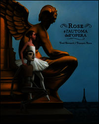 9788857607283 - Rose e l'automa dell'Opera