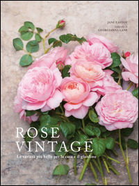 9788857608631 - Rose vintage. Le varietà più belle per la casa e il giardino
