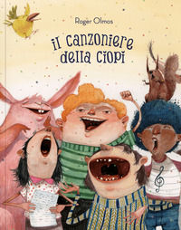 9788857611617 - Il canzoniere della Ciopi. Ediz. illustrata