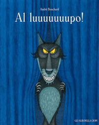 9788857612195 - Al luuuuuuupo! Ediz. a colori