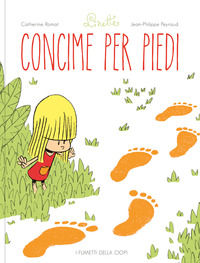 9788857612447 - Concime per i piedi. Linette. Ediz. a colori. Vol. 1