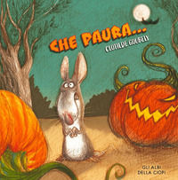9788857613055 - Che paura.... Ediz. a colori