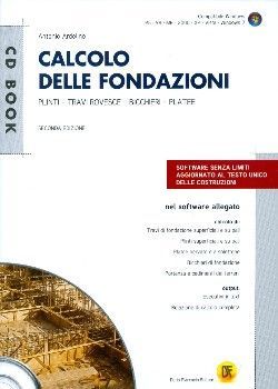 9788857900360 - Calcolo delle fondazioni. Con CD-ROM