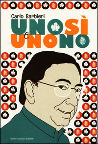9788857903217 - Uno sì e uno no