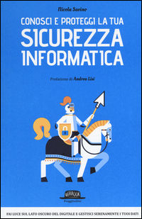 9788857904986 - Conosci e proteggi la tua sicurezza informatica
