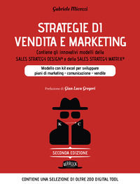 9788857915470 - Strategie di vendita e marketing. Modello innovativo con kit excel per sviluppare piani di marketing, comunicazione, ven