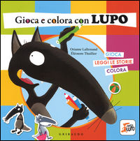 9788858014592 - Gioca e colora con lupo. Amico lupo. Ediz. illustrata