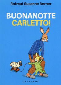 9788858016909 - Buonanotte Carletto! Ediz. a colori