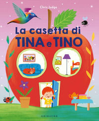 9788858024430 - La casetta di Tina e Tino. Ediz. a colori
