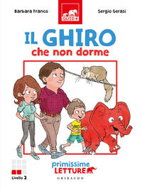 9788858025710 - Il ghiro che non dorme. Primissime letture. Livello 2. Ediz. a colori