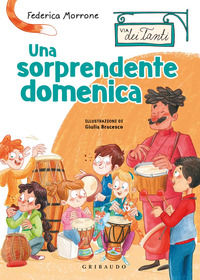 9788858026526 - Una sorprendente domenica. Via dei Tanti