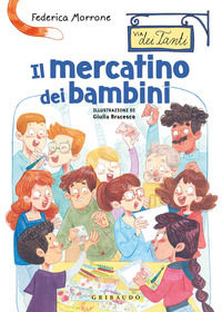 9788858029992 - Il mercatino dei bambini. Via dei Tanti