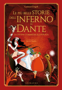 9788858038307 - Le più belle storie dell'Inferno di Dante. La Divina Commedia illustrata