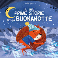 9788858042236 - Mie prime storie della buonanotte. Ediz. a colori
