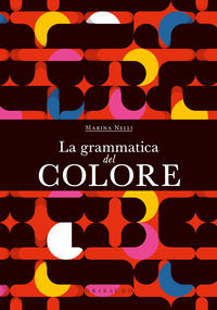 9788858050361 - La grammatica del colore