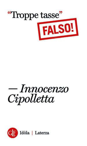 9788858109939 - «In Italia paghiamo troppe tasse». Falso!