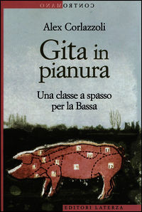 9788858112205 - Gita in pianura. Una classe a spasso per la Bassa