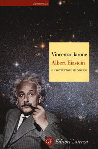 9788858128299 - Albert Einstein. Il costruttore di universi
