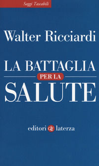 9788858134191 - La battaglia per la salute