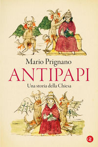 9788858155172 - Antipapi. Una storia della Chiesa
