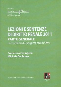 9788858200278 - Lezioni e sentenze di diritto penale. Parte generale con schemi di svolgimento di temi