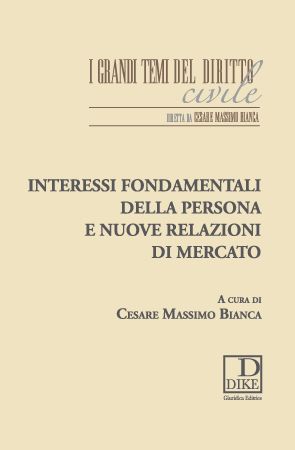 9788858201534 - Interessi fondamentali della persona e nuove relazioni di mercato
